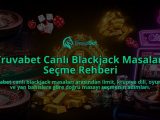 Truvabet-Canli-Blackjack-Masalari-Secme-Rehberi-overlay-1785924892.jpg
