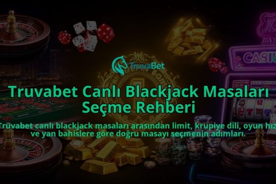 Truvabet-Canli-Blackjack-Masalari-Secme-Rehberi-overlay-1785924892.jpg