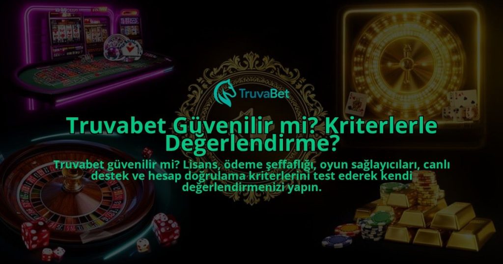 Truvabet-Guvenilir-mi-Kriterlerle-Degerlendirme-overlay-1785924765.jpg