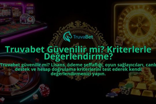 Truvabet-Guvenilir-mi-Kriterlerle-Degerlendirme-overlay-1785924765.jpg