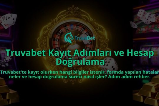 Truvabet-Kayit-Adimlari-ve-Hesap-Dogrulama-overlay-1785924692.jpg